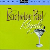 Ultra Lounge 4: Bachelor Pad Royale