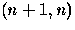 $\left( n+1,n\right) $