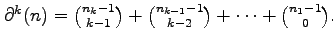 $ \partial^{k}( n)
=\binom{n_{k}-1}{k-1}+\binom{n_{k-1}-1}{k-2}+\cdots+\binom{n_{1}-1}
{0}.$