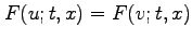 $F（u；t，x）=F（v；t，x）$