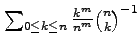 $ \sum_{0\leq
k\leq n} \frac{k^{m}}{n^m} \binom{n}{k}^{-1}$