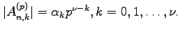 $ \vert A_{n, k}^{(p)}\vert=\alpha_{k}p^{\nu-k},
k=0,1, \ldots, \nu.$
