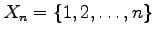 $ X_n = \{1, 2, \ldots , n\}$