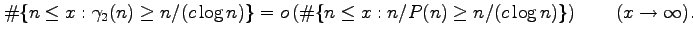 $\displaystyle \char93 \{n\le x: \gamma_2(n) \ge n/(c\log n)\} = o\left( \char93 \{n\le x: n/P(n) \ge n/(c\log n)\} \right) \qquad (x\to \infty).$