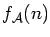 $f_\mathcal{A}(n)$