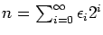 $n=\sum_{i=0}^{\infty}\epsilon_i2^i$