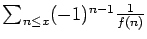 $\sum_{n\le x} (-1)^{n-1} \frac1{f(n)}$