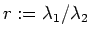 $r:=\lambda_1/\lambda_2$