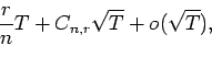 \begin{displaymath}\frac{r}{n}T+ C_{n,r}\sqrt{T} + o(\sqrt{T}),\end{displaymath}