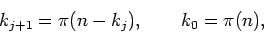 \begin{displaymath}k_{j+1} = \pi(n-k_j), \qquad k_0 = \pi(n),\end{displaymath}