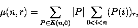 \begin{displaymath}\mu(n,r) = \sum_{P \in E(n,0) } \vert P\vert \sum_{0 less than i less than n} (P(i))_r,\end{displaymath}