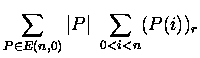 $\displaystyle \sum_{P \in E(n,0) } \vert P\vert\ \sum_{0 less than i less than n} (P(i))_r$