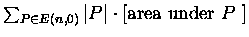 $\sum_{P \in E(n,0) }\vert P\vert \cdot \mbox{[area under $P$\space ]}$