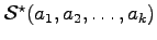 $ {\cal S}^{\star}(a_1,a_2,\ldots,a_k)$