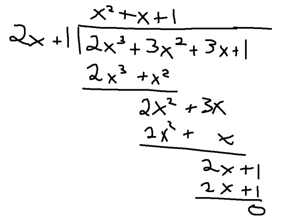 Long Division of 2x+1 and 2x cubed+3x squared+3x+1 with quotient x squared+x+1 and 0 remainder