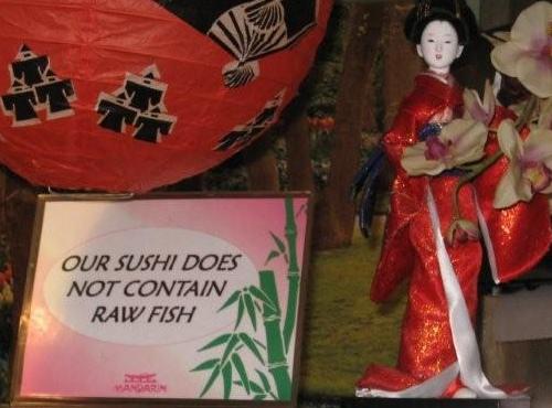 Our Sushi Does Not Contain Raw Fish