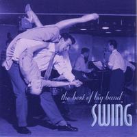 The Best of Big Band Swing
