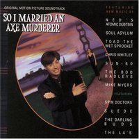So I Married An Axe Murderer - Original Motion Picture Soundtrack