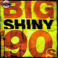 Big Shiny 90s - Disc B