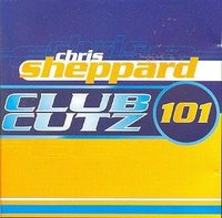 Chris Sheppard - Club Cutz 101
