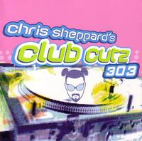Chris Sheppard - Club Cutz 303