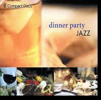 Dinner Party Jazz - Disc One