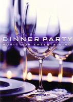 Dinner Party - Music for Entertaining - Volume Two