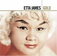 Etta James - Gold - Disc A