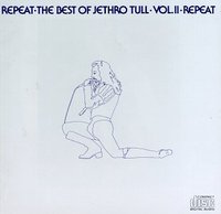 Repeat: The Best of Jethro Tull: Vol II