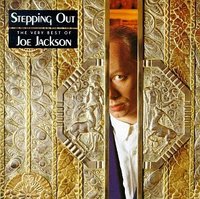 Stepping Out (The Very Best of Joe Jackson)