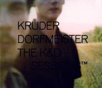 Kruder & Dorfmeister - K&D Sessions - Disc B