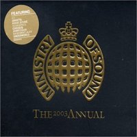 Ministry of Sound - Annual 2003 - Disc A