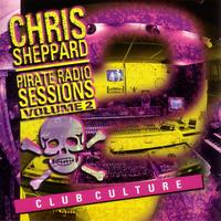 Chris Sheppard - Pirate Radio Sessions 2