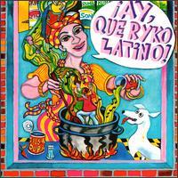 Ay, Que Ryko Latino!