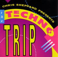 Chris Sheppard - Techno Trip