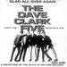 The Dave Clark Five -- Glad All Over Again