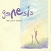 Genesis -- We Can't Dance