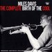 Miles Davis -- The Complete Birth Of The Cool