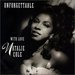 Natalie Cole -- Unforgettable with Love
