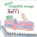 Raffi -- More Singable Songs