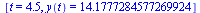 [t = 4.5, y(t) = 14.1777284577269924]