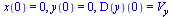 x(0) = 0, y(0) = 0, (D(y))(0) = V[y]