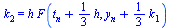 k[2] = `*`(h, `*`(F(`+`(t[n], `*`(`/`(1, 3), `*`(h))), `+`(y[n], `*`(`/`(1, 3), `*`(k[1]))))))