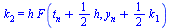 k[2] = `*`(h, `*`(F(`+`(t[n], `*`(`/`(1, 2), `*`(h))), `+`(y[n], `*`(`/`(1, 2), `*`(k[1]))))))