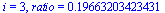 i = 3, ratio = .19663203423431