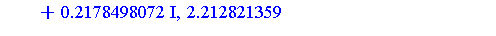 -2.212821359, -1.865087218-.2178498072*I, -1.865087218+.2178498072*I, -.8609518279, .8609518279, 1.865087218-.2178498072*I, 1.865087218+.2178498072*I, 2.212821359