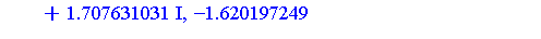 .4832574136, .5682422207, .8444474316+1.707631031*I, -1.620197249+1.066698330*I, -1.620197249-1.066698330*I, .8444474316-1.707631031*I