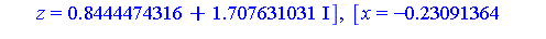[x = -7.23329154, y = 5.375957437, z = .4832574136], [x = -7.23329154, y = -5.375957437, z = .4832574136], [x = -.30941167, y = .4572819962, z = .5682422207], [x = -.30941167, y = -.4572819962, z = .5...