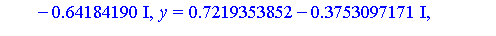 [x = -7.23329154, y = 5.375957437, z = .4832574136], [x = -7.23329154, y = -5.375957437, z = .4832574136], [x = -.30941167, y = .4572819962, z = .5682422207], [x = -.30941167, y = -.4572819962, z = .5...