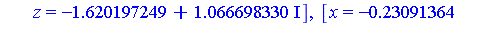 [x = -7.23329154, y = 5.375957437, z = .4832574136], [x = -7.23329154, y = -5.375957437, z = .4832574136], [x = -.30941167, y = .4572819962, z = .5682422207], [x = -.30941167, y = -.4572819962, z = .5...